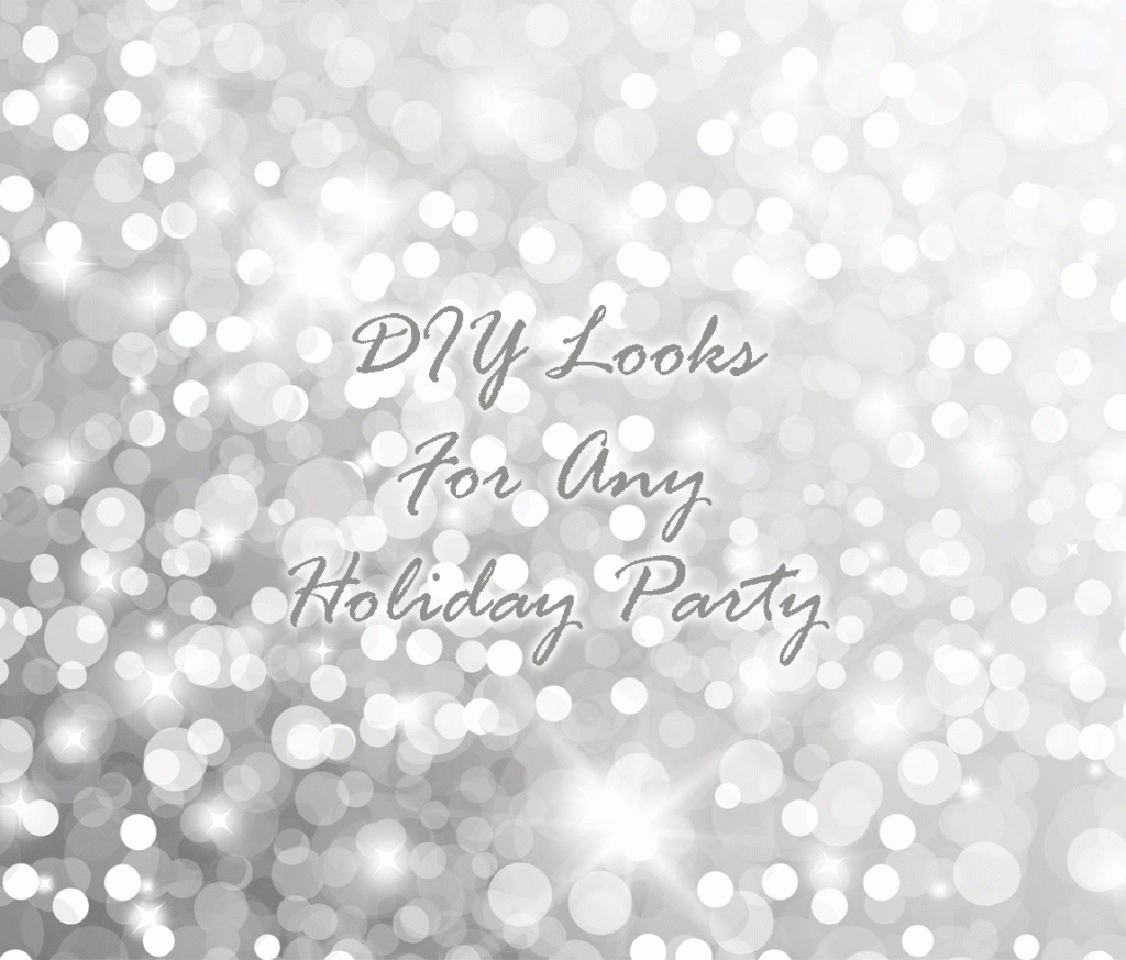 Holiday Party DIY Looks